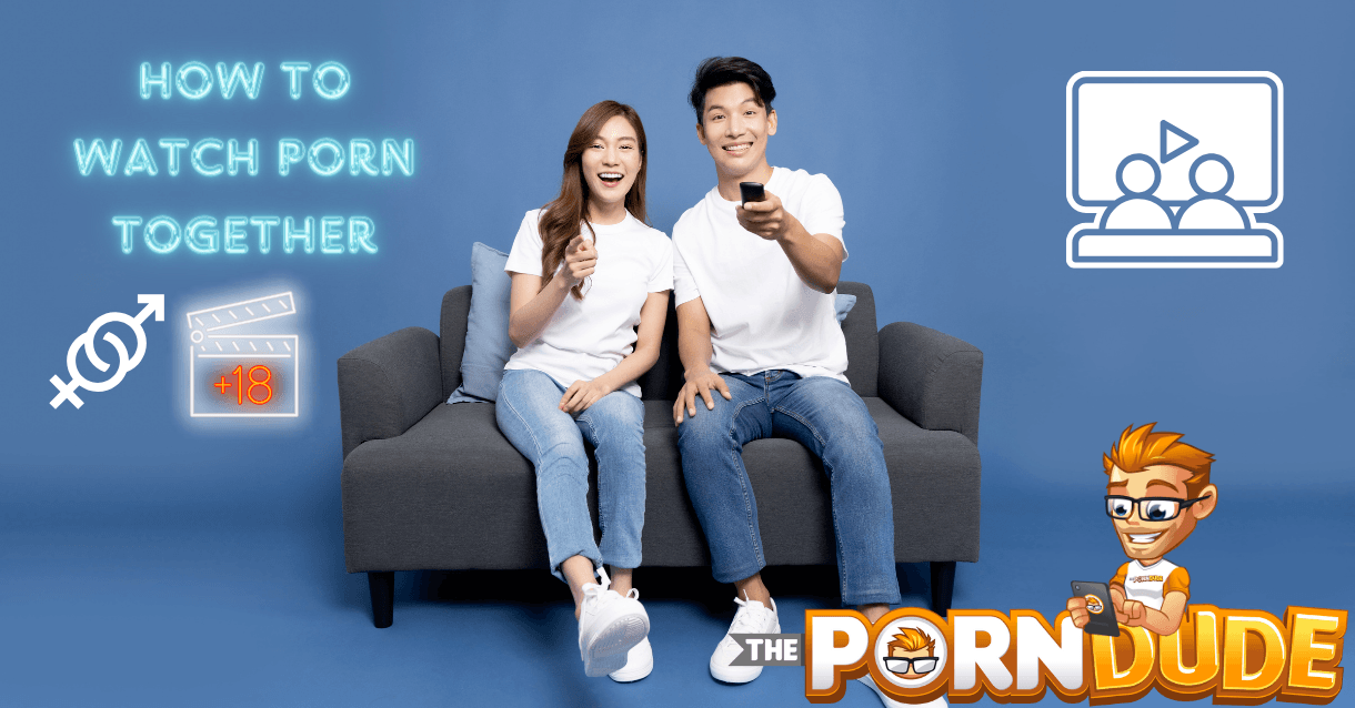 Best Sites for Women Watching Porn Together: Top 3 Recommendations Today