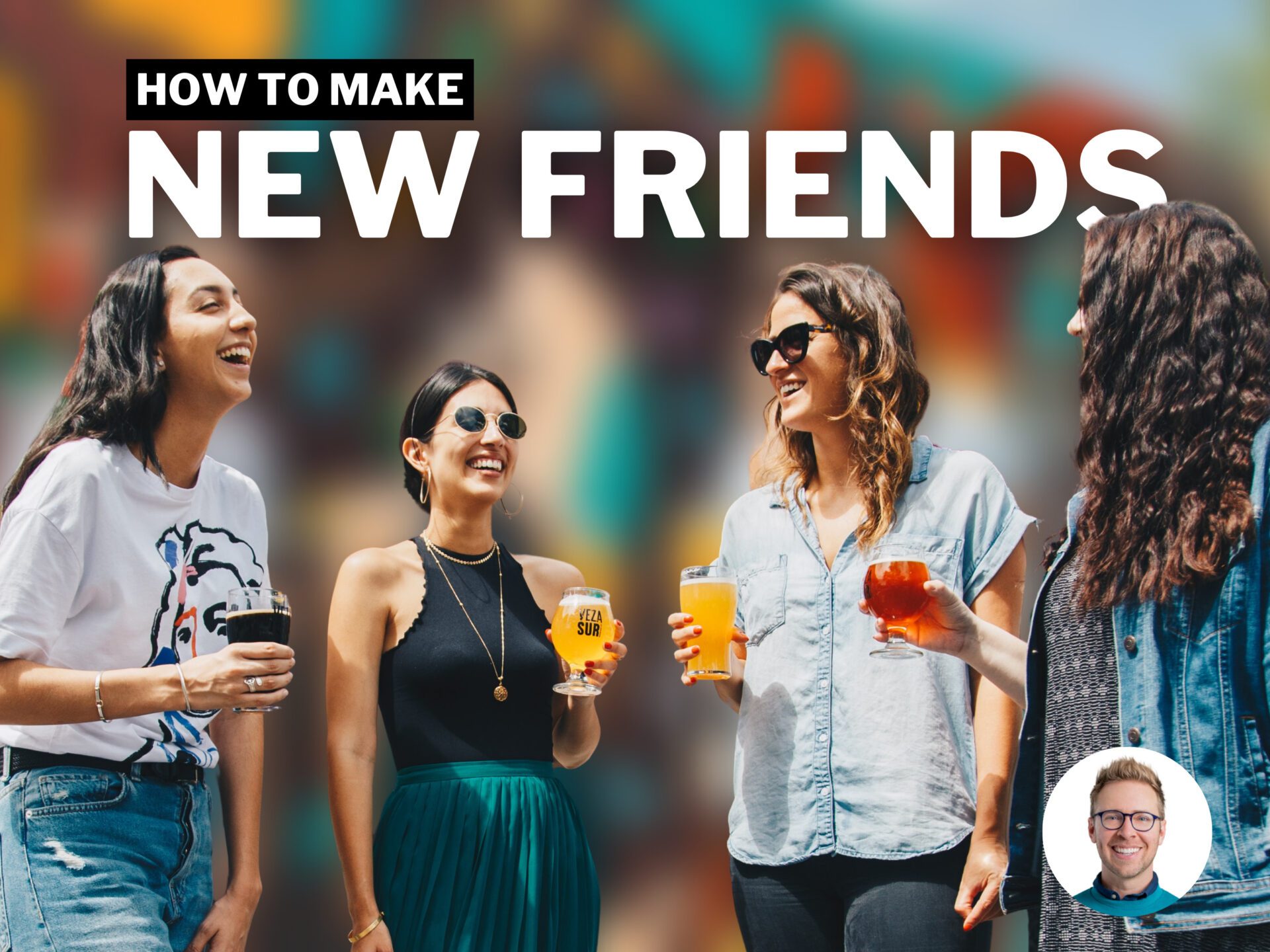 How to find a simple friend? Discover 5 easy ways to meet new pals