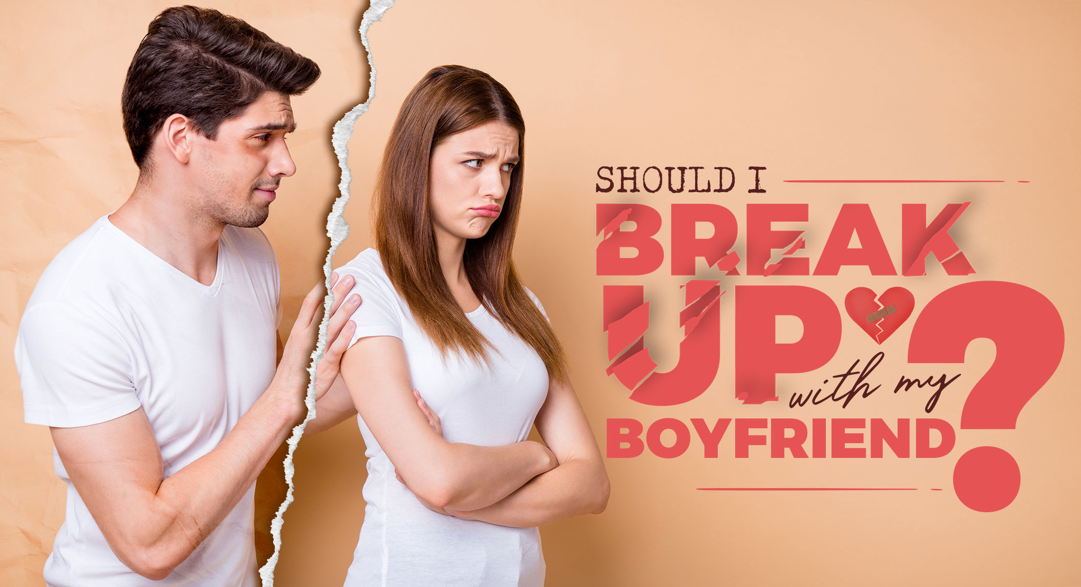 Should Break Up With My Boyfriend Quiz? Answer 7 Simple Questions Today