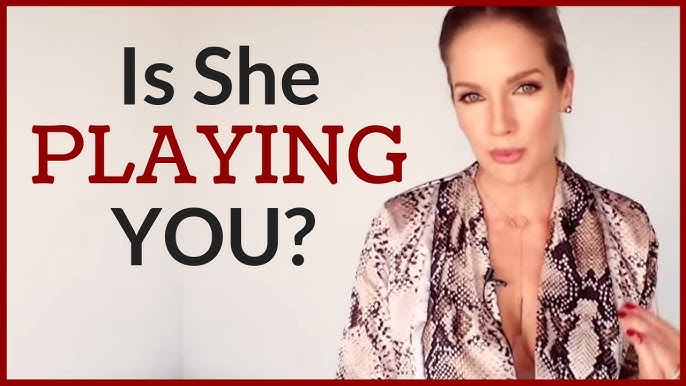 signs shes playing you how to see them act this way