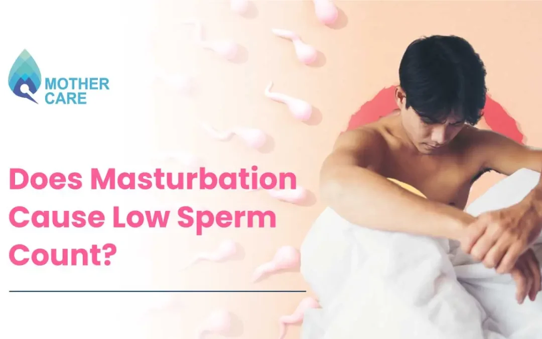 Masturbation Effect on Sperm Count: How Often is Too Much?