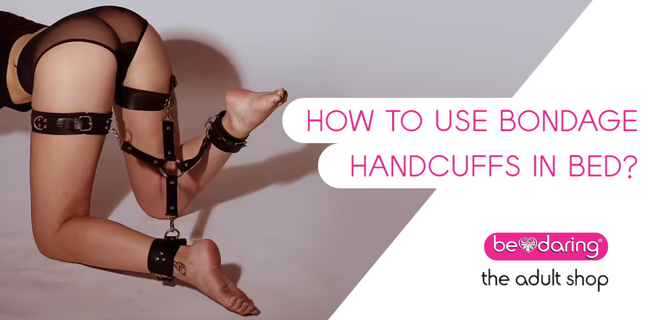 How to use handcuffed sex kits safely: 5 easy steps for beginners.