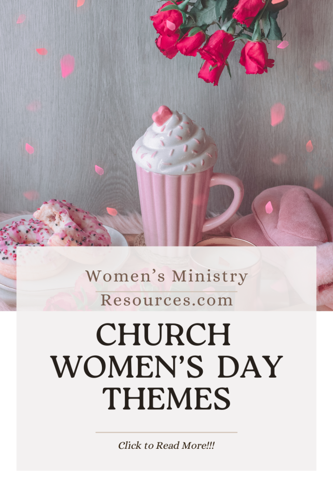 Unique Womens Day Themes and Scriptures 2024 Activity Suggestions Guide